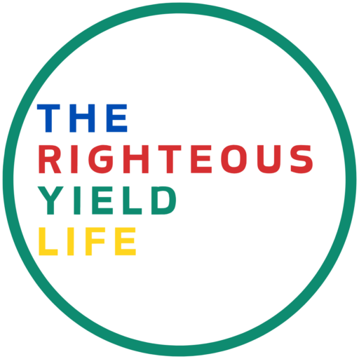 The Righteous Yield Life