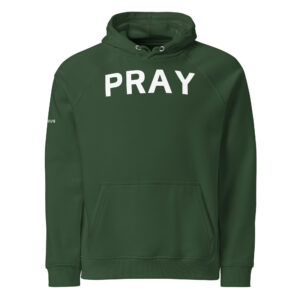 Bottle Green Pray Hoodie